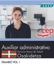 Auxiliar administrativo. Servicio vasco de salud-Osakidetza. Temario Vol.I de Editorial CEP