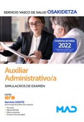 Auxiliar Administrativo/a. Simulacros de examen. Servicio Vasco de Salud (Osakidetza) de Ed. MAD