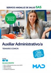 Auxiliar Administrativo/a. Temario Común. Servicio Andaluz de Salud (SAS) de Ed. MAD