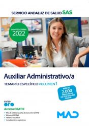 Auxiliar Administrativo/a. Temario específico volumen 1. Servicio Andaluz de Salud (SAS) de Ed. MAD
