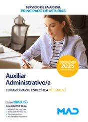 Auxiliar Administrativo/a. Temario parte específica volumen 1. Servicio de Salud del Principado de Asturias (SESPA) de Ed. MAD