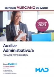 Auxiliar Administrativo/a. Temario parte general. Servicio Murciano de Salud (SMS) de Ed. MAD