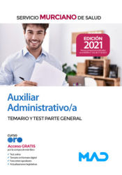 Auxiliar Administrativo/a. Temario parte general y test . Servicio Murciano de Salud (SMS) de Ed. MAD