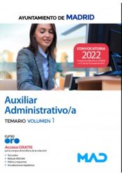 Auxiliar Administrativo/a. Temario volumen 1. Ayuntamiento de Madrid de Ed. MAD