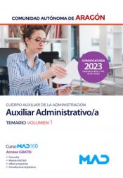 Auxiliar Administrativo de la Administración de la Comunidad Autónoma de Aragón - Ed. MAD