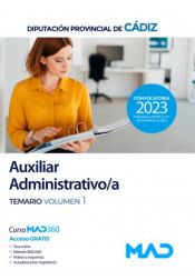 Auxiliar Administrativo/a. Temario volumen 1. Diputación Provincial de Cádiz de Ed. MAD