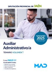 Auxiliar Administrativo/a. Temario volumen 1. Diputación Provincial de Jaén de Ed. MAD