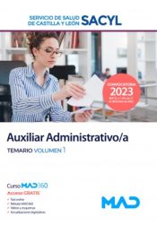 Auxiliar Administrativo/a. Temario volumen 1. Servicio de Salud de Castilla y León (SACYL) de Ed. MAD