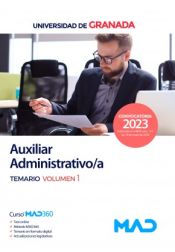 Auxiliar Administrativo/a. Temario volumen 1. Universidad de Granada de Ed. MAD