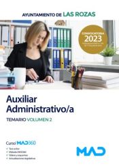Auxiliar Administrativo/a. Temario volumen 2. Ayuntamiento de Las Rozas de Madrid de Ed. MAD