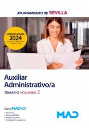 Auxiliar Administrativo/a. Temario volumen 2. Ayuntamiento de Sevilla de Ed. MAD