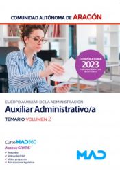 Auxiliar Administrativo/a. Temario volumen 2. Comunidad Autónoma de Aragón de Ed. MAD