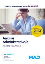 Auxiliar Administrativo/a. Temario volumen 2. Diputación de Málaga de Ed. MAD