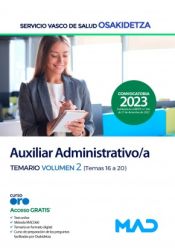 Auxiliar Administrativo/a. Temario volumen 2 (temas 16-20). Servicio Vasco de Salud (Osakidetza) de Ed. MAD