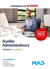 Auxiliar Administrativo/a. Temario volumen 2. Universidad de Almería de Ed. MAD