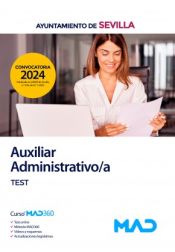 Auxiliar Administrativo/a. Test. Ayuntamiento de Sevilla de Ed. MAD