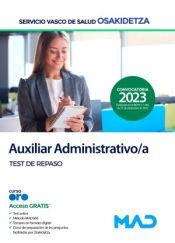 Auxiliar Administrativo/a. Test de repaso. Servicio Vasco de Salud (Osakidetza) de Ed. MAD