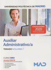 Auxiliar Administrativo de la Universidad Politécnica de Madrid. Temario volumen 1 de Ed. MAD