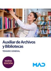 Auxiliar de Archivos y Bibliotecas - Ed. MAD