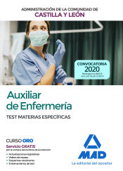 Auxiliar de Enfermería de la Administración de la Comunidad de Castilla y León. Test materias específicas de Ed. MAD