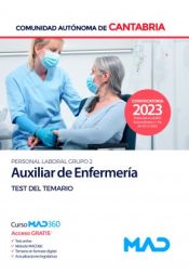 Auxiliar de Enfermería (Personal Laboral Grupo 2). Test del temario. Comunidad Autónoma de Cantabria de Ed. MAD
