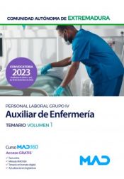 Auxiliar de Enfermería (Personal Laboral Grupo IV). Temario volumen 1. Comunidad Autónoma de Extremadura de Ed. MAD