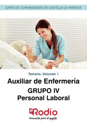 Auxiliar de Enfermería. Personal Laboral Grupo IV Junta de Comunidades de Castilla La Mancha - Ediciones Rodio