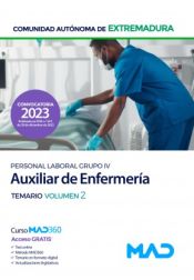 Auxiliar de Enfermería (Personal Laboral Grupo IV). Temario volumen 2. Comunidad Autónoma de Extremadura de Ed. MAD