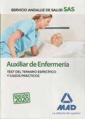Auxiliar de Enfermería del Servicio Andaluz de Salud. Test del temario específico y casos prácticos de Ed. MAD