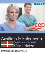 Auxiliar Enfermería. Servicio Vasco de Salud-Osakidetza. Temario General . Vol. II de Editorial CEP