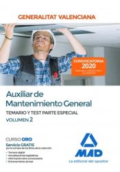 Auxiliar de Mantenimiento General de la Administración de la Generalitat Valenciana. Parte Especial Temario y test Volumen 2 de Ed. MAD