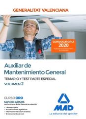 Auxiliar de Mantenimiento General de la Administración de la Generalitat Valenciana. Parte Especial Temario y test Volumen 2 de Ed. MAD