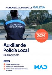 Auxiliar de la Policía Local dela Comunidad Autonóma de Galicia. Pruebas físicas de Ed. MAD