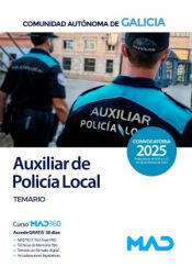 Auxiliar de la Policía Local. Temario. Comunidad Autónoma de Galicia de Ed. MAD