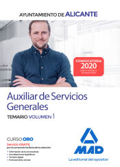 Auxiliar de Servicios Generales del Ayuntamiento de Alicante. Temario volumen 1 de Ed. MAD