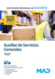 Auxiliar de Servicios Generales. Test. Diputación Provincial de Alicante de Ed. MAD