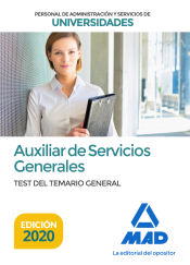 Auxiliar de Servicios Generales de Universidades. Test del Temario General de Ed. MAD