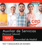 Auxiliar de Servicios (Personal Laboral). Comunidad de Madrid. Test y Simulacros de examen de Editorial CEP