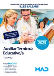 Auxiliar Técnico Educativo de la Comunidad Autónoma de las Illes Balears. (Partes: General y Específica) - Ed. MAD