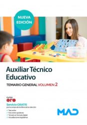 Auxiliar Técnico Educativo. Temario general volumen 2 de Ed. MAD