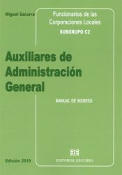 Auxiliares de administración general. Manual de ingreso 2019. Funcionarios de las corporaciones locales. Subgrupo C2