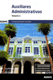 Auxiliar Administrativo de Corporaciones Locales - Ed. Adams