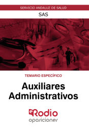 Auxiliares Administrativos del SAS. Temario Específico. de Ediciones Rodio