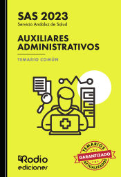 Auxiliares Administrativos del Servicio Andaluz de Salud. Temario Común. SAS 2023 de Ediciones Rodio S. Coop. And.