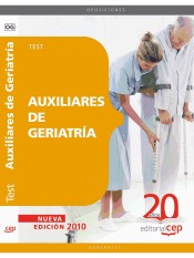 Auxiliares de Geriatría. Test de EDITORIAL CEP