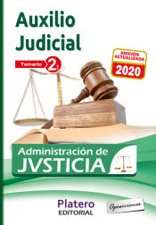 AUXILIO JUDICIAL DE LA ADMINISTRACIÓN DE JUSTICIA. TEMARIO. VOLUMEN II de  Platero Ediciones 