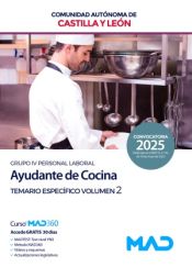 Ayudante de Cocina (Grupo IV Personal Laboral). Temario específico volumen 2. Comunidad Autónoma de Castilla y León de Ed. MAD