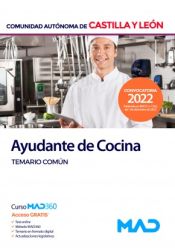 Ayudante de Cocina. Temario común. Comunidad Autónoma de Castilla y León de Ed. MAD