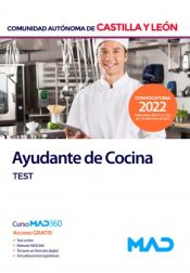 Ayudante de Cocina. Test. Comunidad Autónoma de Castilla y León de Ed. MAD