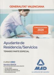 Ayudante de Residencia/Servicios de la Administración de la Generalitat Valenciana. Temario Parte Especial de Ed. MAD